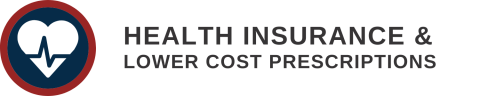 Health Insurance & Lower Cost Prescriptions
